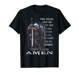 The Devil Saw Me With My Head Down Thought He'D Won Tshirt T-Shirt