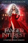 Fanged Interest: A Vampire Lesbian Romance (Leyore Coven Book 1)