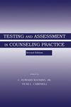 Testing and Assessment in Counseling Practice (Second Edition) (Contemporary Topics in Vocational Psychology Series)