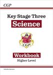 KS3 Science Workbook – Higher (includes answers): for Years 7, 8 and 9 (CGP KS3 Workbooks)