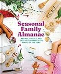 Seasonal Family Almanac: Recipes, R