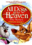 All Dogs Go to Heaven: The Complete Season Two