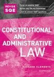 REVISE SQE Constitutional and Administrative Law | Revision Guides for SQE1 | Solicitor’s Qualifying Exam | Up to date with 2024 Specification: SQE1 Revision Guide 2nd ed