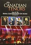 The Canadian Tenors: Live at the Ro