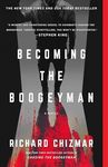 Becoming the Boogeyman