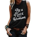 Fuyxxmer Be a Nice Human Shirts Tank Tops Women Inspirational Kindness Retro Style Mindfulness Casual Tee Shirts Tops Black