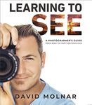 Learning to See: A Photographer’s Guide from Zero to Your First Paid Gigs