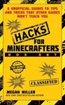 Hacks for Minecrafters Box Set: 6 Unofficial Guides to Tips and Tricks That Other Guides Won't Teach You