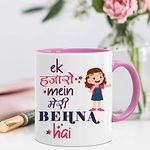 GIFT JAIPUR Ek Hajaro Me Meri Bahna Pink Handle White Ceramic Mug- Gift For Sister From Brother On Birthday Rakhi Rakshabandhan Bhaidooj Return Gift, 350 Liters