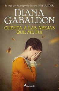 Cuenta a las abejas que me fui (Saga Outlander 9) (Novela (Best Seller))