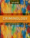 Criminology: Explaining Crime and I
