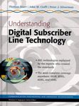 Understanding Digital Subscriber Line Technology (Prentice Hall Communications Engineering and Emerging Technologies Series)