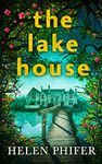 The Lake House: The gripping fourth book in the police procedural serial killer crime thriller series from the bestselling author of One Left Alive! (The Annie Graham crime series, Book 4)