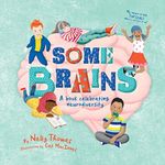 Some Brains: A book celebrating neu