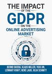 The Impact of the General Data Protection Regulation (GDPR) on the Online Advertising Market