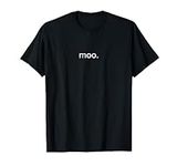 moo. Funny Tee T Shirt