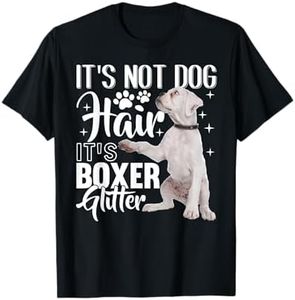 Not Dog Hair it's Glitter - White Boxer Dog T-Shirt