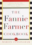 The Fannie Farmer Cookbook: Celebrating the 100th Anniversary of America's Great Classic Cookbook