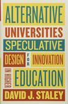 Alternative Universities – Speculative Design for Innovation in Higher Education