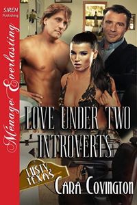 Love Under Two Introverts [The Lusty, Texas Collection] (Siren Publishing Menage Everlasting) (The Lusty, Texas Series Book 21)