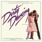 Dirty Dancing (Original Motion Picture Soundtrack) [VINYL]