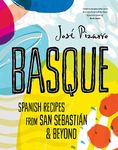 Basque (compact edition): Spanish Recipes from San Sebastian and Beyond