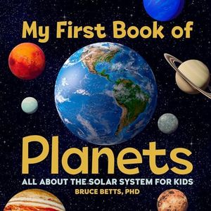 My First Book of Planets: All About the Solar System for Kids