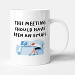 Victorian Printing Co - This Meeting Should Have been an Email - Office Gift Mug, Ceramic, 11fl.oz.