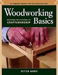 Woodworking Basics - Mastering the 