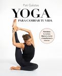 Yoga para cambiar tu vida