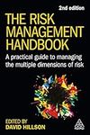 The Risk Management Handbook: A Practical Guide to Managing the Multiple Dimensions of Risk