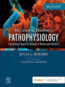 McCance & Huether’s Pathophysiology - E-Book: The Biologic Basis for Disease in Adults and Children