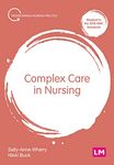 Complex Care in Nursing (Transforming Nursing Practice Series)