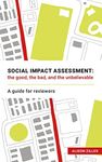 Social Impact Assessment: the good,