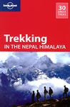 Lonely Planet Trekking in the Nepal Himalaya 9th Ed.: 9th Edition