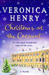 Christmas at the Crescent: The sparkling festive romance to curl up with this winter!