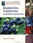 Blueberries, Cranberries, and Other Vacciniums (Royal Horticultural Society/Timber Press Plant Collectors Guides Series)
