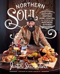 Northern Soul: Southern-Inspired Home Cooking from a Northern Kitchen: A Cookbook