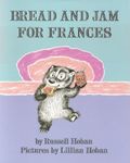 Bread and Jam for Frances (I Can Read Book 2) by Hoban, Russell (1986) Paperback