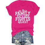 Breast Cancer Awareness Shirt Women: in This Family No One Fights Alone Shirt Breast Cancer Gifts Pink Short Sleeve Tops, Pink, X-Large