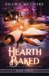 Hearth Baked: A Cozy Culinary Murder Mystery: 3