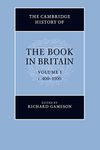 The Cambridge History of the Book in Britain: Volume 1, c.400–1100