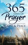 Prayer: 365 Days of Prayer for Christian that Bring Calm & Peace (Christian Prayer Book 1)