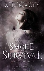 Smoke and Survival: A Paranormal RH Academy Romance (War of Power Series 1: Best Wishes Series Book 2)