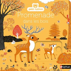 Promenade dans les bois - livre d'éveil animé, pour les bébés dès 6 mois
