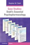 Case Studies: Stahl's Essential Psychopharmacology