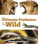 Ultimate Predators In The Wild: Chi