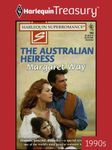 THE AUSTRALIAN HEIRESS (There's More to the Story... Book 2)