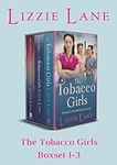 The Tobacco Girls Series Books 1-3