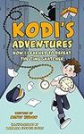 Kodi’s Adventures: How I Learned to